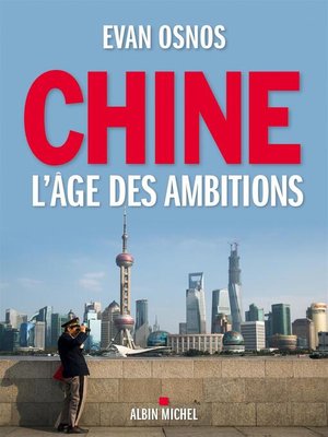 cover image of Chine, l'âge des ambitions